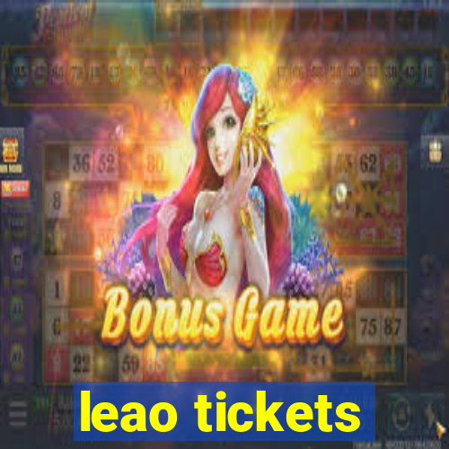 leao tickets